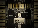 Рецензия на альбом Folk Bitch Trio – ‘Now Would Be A Good Time’